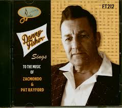 Danny Fisher CD: Sings To The The Music Of Zacmondo & Pat Rayford (CD)