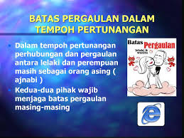 Rakan sekerja batasan pergaulan lelaki perempuan. Batas Batas Pergaulan Ppt Download