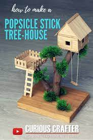 Wie Man Ein Kleines Baumhaus Mit Eis Am Stiel Von Curious Crafter Kreiert Ba Baumhaus Popsicle Stick Houses Popsicle Stick Crafts House Popsicle Crafts