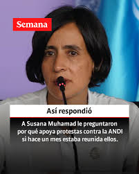 Le contamos:  https://www.semana.com/economia/empresas/articulo/a-susana-muhamad-le-preguntaron-por-que-apoya-protestas-contra-la-andi-si-hace-un-mes-estaba-reunida-con-esos-empresarios-asi-respondio/202533/