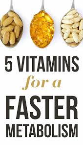 5 Vitamins You Should Be Taking For A Faster Metabolism Find Out Which Vitamins You Should Be Taking Vitamins For Metabolism Fast Metabolism Metabolism Foods