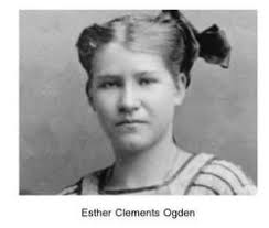 Esther Ruby Clements Ogden (1895-1937)