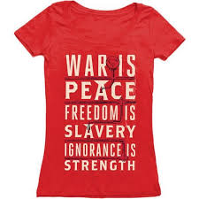 Ingsoc War Is Peace Freedom Is Slavery Ignorance Is Strength War Is Peace Freedom Is Slavery Ignorance Is Strength The Key Slogans Of Ingsoc In Oceania Some Of The Most Memora T Shirts For Women Women T Shirt