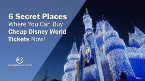 6 Secret Places Where You Can Buy Cheap Disney World Tickets Now Cheap Disney Tickets Disney World Tickets Disney World Tickets Cheap Disney Cheap