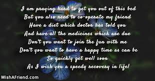 Use it to ask god to ease your pain. I Am Praying Hard To Get Funny Get Well Soon Message