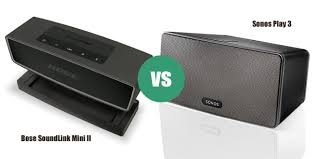 Bose Vs Sonos Bose Soundlink Mini Ii Vs Sonos Play 3