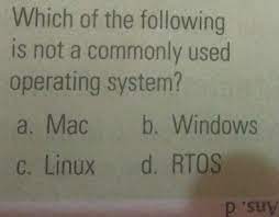 Which Of The Following Is Not A Commonly Used Operating Syst Scholr