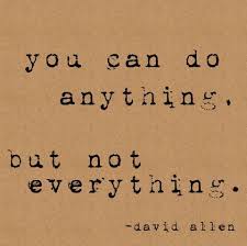 You Can Do Anything But Not Everything Pictures Photos And Images For Facebook Tumblr Pinterest And Twitter