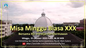 Hari Minggu Biasa Xxx 25 Okt 2020 Pk 08 30 Youtube