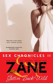 Gettin Buck Wild Sex Chronicles Ii A Book By Zane