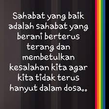 Kumpulan ratusan kata kata untuk sahabat sejati terbaru tahun ini. Kata Kata Nasihat Jom Singgah Sekejap D