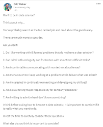 In total, 44 percent of all working data scientists have earned a phd. Why Do You Wish To Be A Data Scientist Self Assessment By Random Nerd Medium