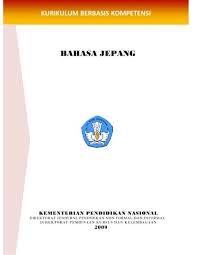 1.8 anda dalam bahasa jepang; Kurikulum Berbasis Kompetensi Bahasa Jepang