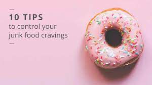 How To Stop Eating Junk Food 10 Tips
