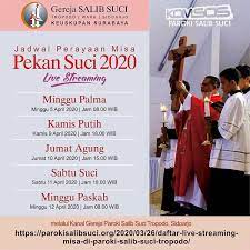 Jadwal dan link live streaming misa minggu palma gereja katolik di keuskupan surabaya, malang dan jawa timur pada sabtu 4 5 april 2020. Keuskupan Surabaya