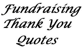 51 Fundraising Thank You Quotes Fundraising Letter Sample Fundraising Letters Thank You Quotes