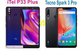 Itel P33 Plus Vs Tecno Spark 3 Pro Which One Is Better Latestphonezone Smartphone Comparison Latest Cell Phones Smartphone