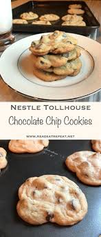 Nestle Toll House Chocolate Chip Cookies Read Eat Repeat Recipe Nestle Tollhouse Chocolate Chip Cookies Tollhouse Chocolate Chip Cookies Toll House Chocolate Chip