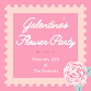 February 12th Galentine’s Day Flower Party event image