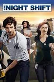 The Night Shift A Serie Segue Uma Equipe De Medicos Que Trabalham No Horario Noturno Do Pronto Socorro De Meia Noite As 8h No San An Night Shift Shift Night