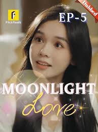 Moonlight Love Chinese Drama with Ethan Ford