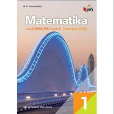 Jika ada kritik saran maupun pertanyaan kamu juga dapat menyampaikannya melalui kotak komentar. Buku Matematika Sma Kelas X 10 B K Noormandiri Wajib Erlangga Shopee Indonesia