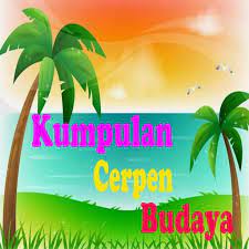 Kumpulan Cerpen Budaya For Android Apk Download