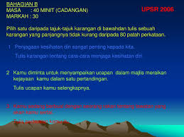 Panduan buat pelajar ujian pencapaian sekolah rendah (upsr). Cemerlang Bahasa Melayu Penulisan Upsr 2009 Bahagian B Ppt Download