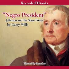 Negro President" Audiobook by Garry Wills