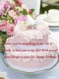 Birthday Cake For My Sister Images Sweet Birthday Cake Wishes Messages For Sister Happy Birthday Sister Cake Sweet Birthday Cake Happy Birthday Cakes