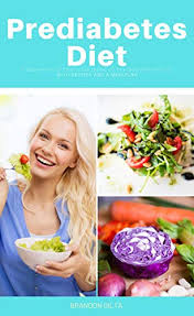 See more ideas about diabetic diet, diabetic health, diabetic recipes. Amazon Com Prediabetes Diet A Beginner S Step By Step Guide To Reversing Prediabetes Includes Curated Recipes And A Meal Plan Ebook Gilta Brandon Kindle Store