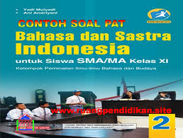 Check spelling or type a new query. Soal Dan Jawaban Pat Sastra Indonesia Kelas 11 Sma Ma Kurikulum 2013 Ruang Pendidikan