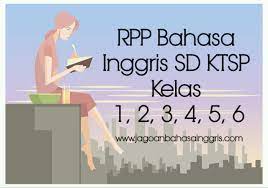 Check spelling or type a new query. Rpp Bahasa Inggris Sd Ktsp Kelas 1 2 3 4 5 6 Jagoan Bahasa Inggris