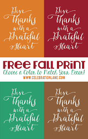 Stunningly lifelike and environmentally safe. Thanksgiving Quote Free Printable Celebration Lane