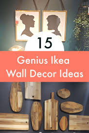 15 Genius Ikea Wall Decor Ideas Ikea Wall Decor Ikea Wall Unique Wall Decor