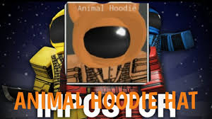 New Code For The Animal Hoodie Hat In Impostor Roblox Youtube