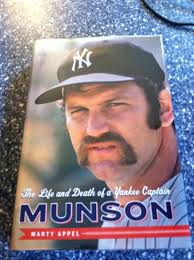 Munson: The Life and Death of a Yankee Captain: Appel, Marty:  9780385522311: Amazon.com: Books