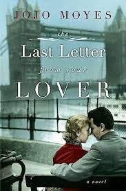 Jojo moyes the last letter from your lover by jojo moyes copyright © jojo moyes, 2010 all rights res. Book Review The Last Letter From Your Lover By Jojo Moyes Bookpage
