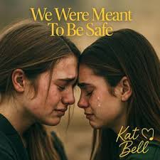Download Kat Bell album songs: We Were Meant to Be Safe