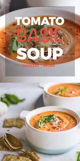 Creamy Tomato Basil Soup In 2020 Tomato Basil Soup Recipe Dairy Free Tomato Soup Creamy Tomato Basil Soup