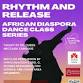 Rhythm and Release African Diaspora Dance Class at event image