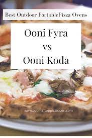 Ooni Fyra Vs Ooni Koda Outdoor Pizza Ovens Ooni Pizza Ovens Pizza Oven Outdoor Portable Pizza Oven Best Outdoor Pizza Oven