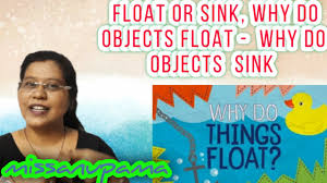 float or sink, why do objects float
