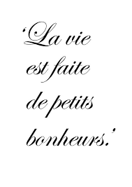 Life Is Full Of Little Pleasures French Quotes French Phrases French Words