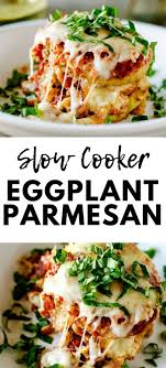 Slow Cooker Eggplant Parmesan Recipe Slow Cooker Eggplant Gluten Free Eggplant Parmesan Eggplant Parmesan