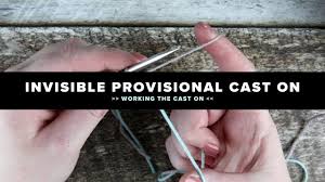 Judy's magic co is a great provisional cast on method because: Invisible Provisional Cast On Knitting For Lefties