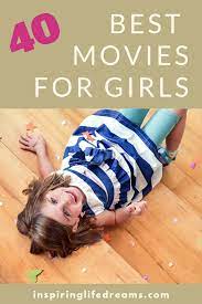 The 40 Best Movies For Girls Movies To Watch With Your Daughter Girl Film Funny Girl Movie Best Kid Movies