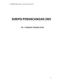 Tak jarang jika banyak mahasiswa yang dibuat stress ketika memasuki tahap penyelesaian skripsi. Pdf Perancangan Dkv Moeljadi Pranata Yohanes Pranata Academia Edu