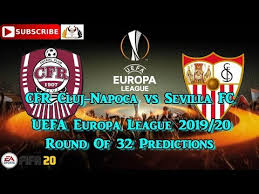 Cfr Cluj Napoca Vs Sevilla Fc 2019 20 Uefa Europa League Round Of 32 Predictions Fifa 20 Youtube