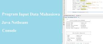 Check spelling or type a new query. Contoh Program Java Input Data Mahasiswa Java Dasar Console Netbeans Coding Ismynr Cara Dan Contoh Pemrograman